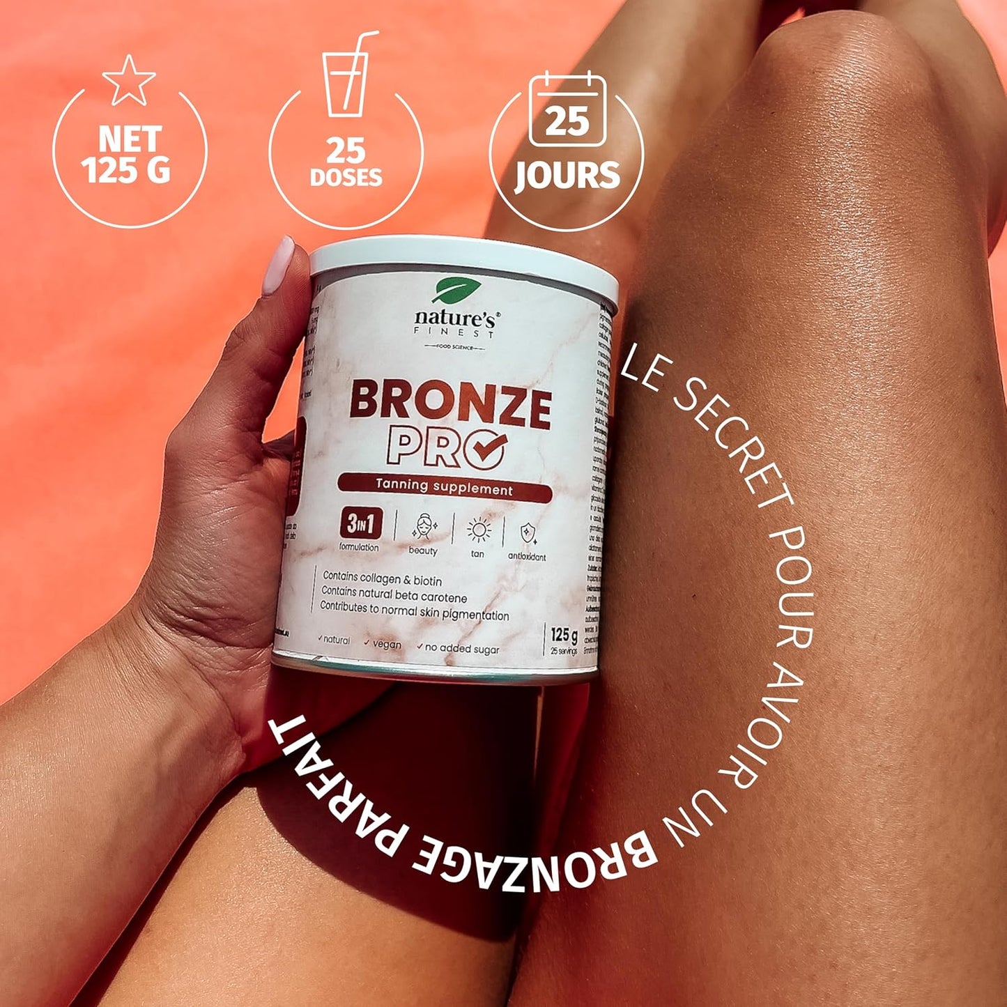 Nature'S Finest Bronze PRO - Complément Alimentaire Autobronzant, Beta Carotene Bronzage Intense, Prolongateur De Bronzage - Vitamines Pour Le Visage Et Corps - Autobronzant Bio